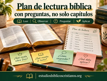 Plan de lectura bíblica con preguntas, no solo capítulos